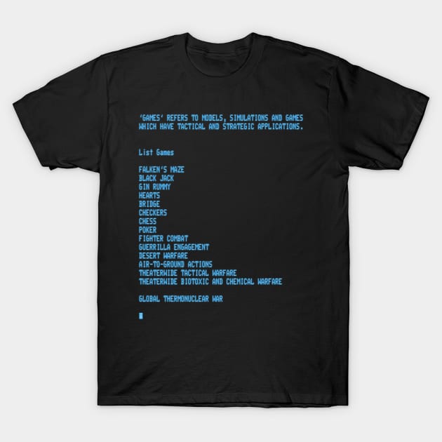 War Games – Global Thermonuclear War T-Shirt by GraphicGibbon